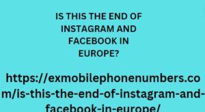  IS THIS THE END OF INSTAGRAM AND FACEBOOK IN EUROPE?