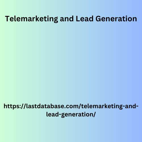 Telemarketing and Lead Generation