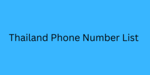 Thailand Phone Number List